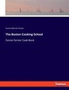 Fannie Merritt Farmer - The Boston Cooking-School
