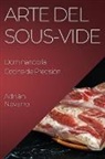 Adrián Navarro - Arte del Sous-Vide