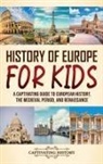 Captivating History - History of Europe for Kids