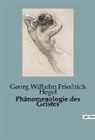 Georg Wilhelm Friedrich Hegel - Phänomenologie des Geistes