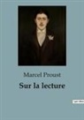 Marcel Proust - Sur la lecture