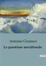 Antonio Gramsci - La questione meridionale