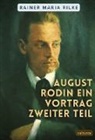 Rainer Maria Rilke - August Rodin Ein Vortrag Zweiter Teil