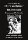 Erhard Roy Wiehn, Erhard Roy Wiehn - Eltern und Kinder im Holocaust