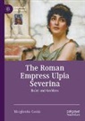 Margherita Cassia - The Roman Empress Ulpia Severina