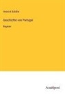 Heinrich Schäfer - Geschichte von Portugal