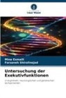 Mina Esmaili, Farzaneh Shiralinejad - Untersuchung der Exekutivfunktionen