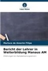 Marluce de Amorim Filipe - Bericht der Lehrer in Weiterbildung Manaus AM