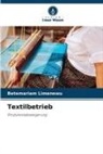 Betemariam Limenewu - Textilbetrieb