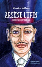 Maurice Leblanc, Olaf Knechten - Arsène Lupin