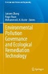 Mohammed J. K. Bashir, Mohammed J K Bashir, Roger Ruan, Junwen Zhang - Environmental Pollution Governance and Ecological Remediation Technology