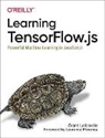 Gant Laborde, Laborde Gant - Learning Tensorflow.js