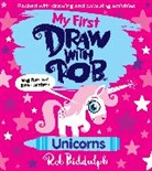 Rob Biddulph, Biddulph Rob - My First Draw With Rob: Unicorns