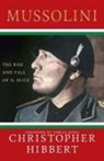 Christopher Hibbert, Christopher/ Jones Hibbert - Mussolini