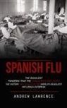 Andrew Lawrence - Spanish Flu