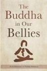 Keith Robinson, Yoshiko Robinson - The Buddha in Our Bellies