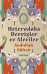Sadullah Gülten - Heterodoks Dervisler ve Aleviler