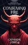 Catherine Fearns - Consuming Fire