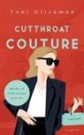 Toni Glickman - Cutthroat Couture