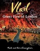 Kate Cunningham - Vlad and the Great Fire of London