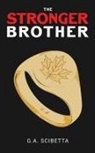 G. A. Scibetta - The Stronger Brother