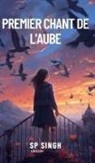 Sp Singh - Premier chant de l'aube