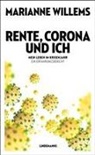 Marianne Willems - Rente, Corona und ich