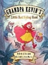 Kevin Brougher - Grandpa Kevin's...Little Red Riding Hood