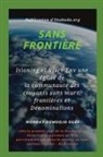 Ambassador Monday O. Ogbe - Sans frontière Isioning et Vivre Env une église de la communauté des croyants sans murs