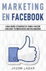 Jason Lazar - Marketing en Facebook