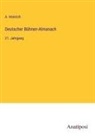 A Heinrich, A. Heinrich - Deutscher Bühnen-Almanach