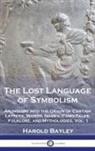 Harold Bayley - The Lost Language of Symbolism
