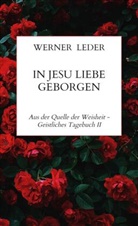 Werner Leder, Werner  Leder, Werner Leder - IN JESU LIEBE GEBORGEN