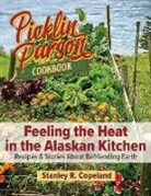 Stanley R Copeland - Feeling the Heat in the Alaskan Kitchen