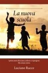 Luciano Racco - La nuova scuola