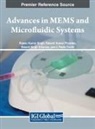 Rakesh Kumar Phanden, Basant Singh Sikarwar, Rajeev Kumar Singh - Advances in MEMS and Microfluidic Systems
