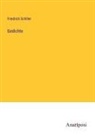 Friedrich Schiller - Gedichte