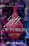 Bella Ellis - A Gift of Poison