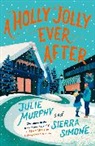 Julie Murphy, Sierra Simone - A Holly Jolly Ever After