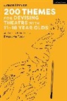 Jason Hanlan - 200 Themes for Devising Theatre with 11-18 Year Olds
