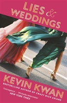 Kevin Kwan, Kwan Kevin - Lies and Weddings