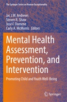 Jac J. W. Andrews, Jac J.W. Andrews, José F. Domene, José F Domene et al, Carly McMorris, Steven R Shaw... - Mental Health Assessment, Prevention, and Intervention
