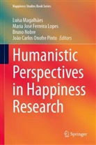 Maria José Ferreira Lopes, Maria José Ferreira Lopes, Luísa Magalhães, Bruno Nobre, Bruno Nobre et al, João Carlos Onofre Pinto - Humanistic Perspectives in Happiness Research
