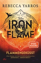 Rebecca Yarros, Melanie Korte - Iron Flame - Flammengeküsst