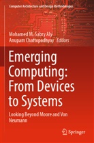 Mohamed M. Sabry Aly, Chattopadhyay, ANUPAM CHATTOPADHYAY, Mohamed M Sabry Aly - Emerging Computing: From Devices to Systems