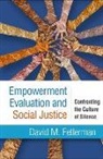David M Fetterman, David M. Fetterman, David M. (University of Charleston Fetterman - Empowerment Evaluation and Social Justice