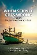 Guy Consolmagno, Christopher M Graney, Christopher M. Graney - When Science Goes Wrong - The Desire and Search for Truth