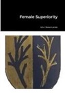 Steve Lando - Female Superiority