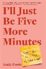 Emily Farris - I'll Just Be Five More Minutes