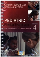 Karen G. Duderstadt, Karen G. (Clinical Professor and Coordinator of PNP Specialty Duderstadt, Duderstadt Karen G., Victoria F. Keeton, Victoria Floriani Keeton, Victoria F. Keeton - Pediatric Physical Examination